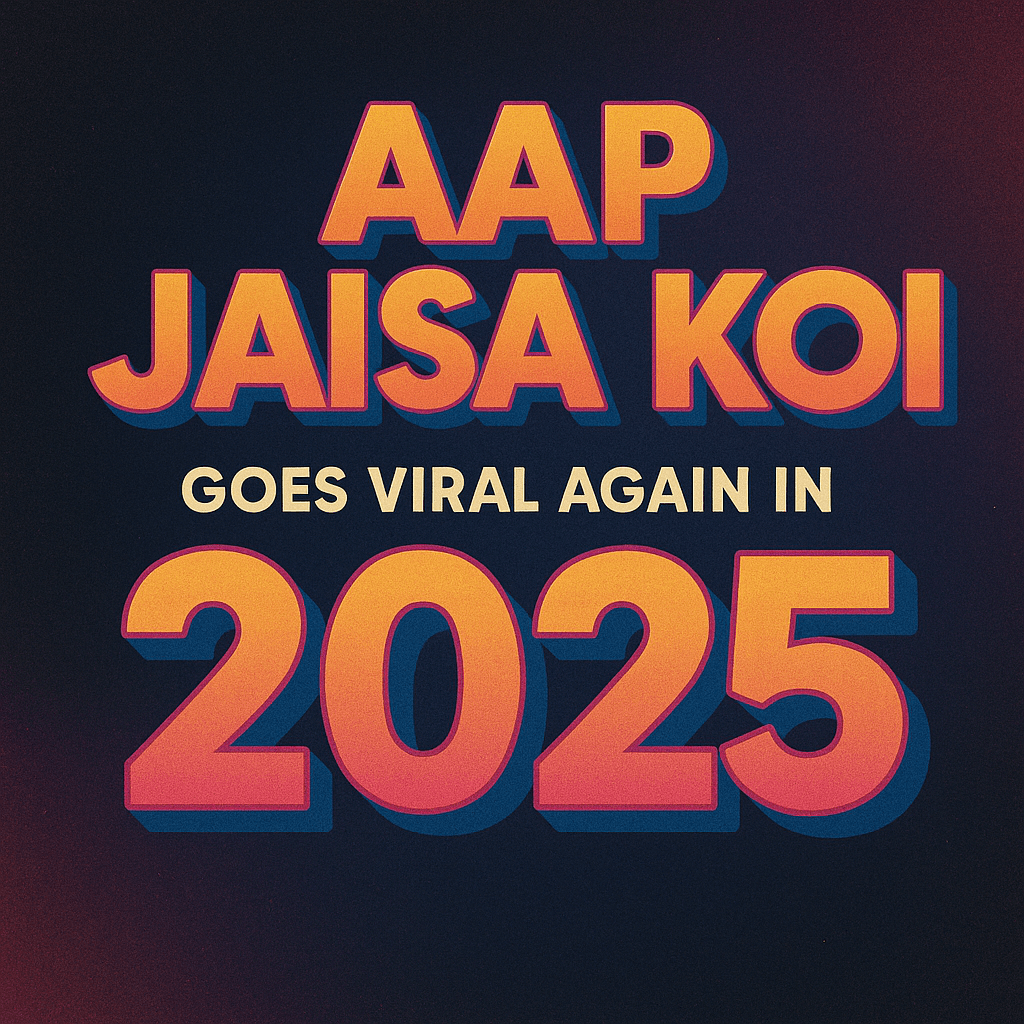 Aap Jaisa Koi